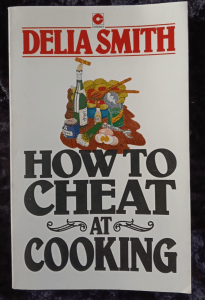 Delia Smith's book 'How to cheat at cooking.'
